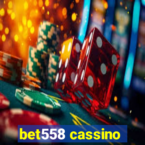 bet558 cassino